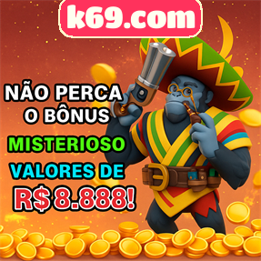k69.com Indique amigos para receber um bônus
